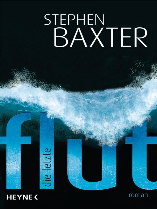 Titeldetails für Die letzte Flut nach Stephen Baxter - Verfügbar
